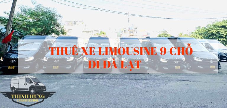 Thuê xe limousine 9 chỗ đi Đà Lạt giá rẻ tại tphcm